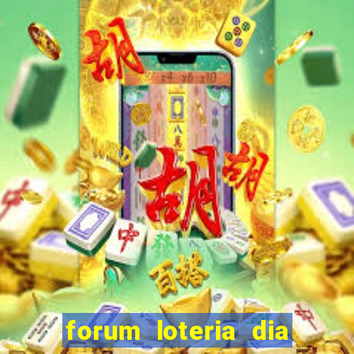 forum loteria dia de sorte